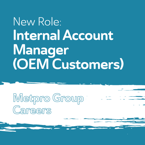 Metpro Group Careers: Internal Account Manager (OEM Customers)