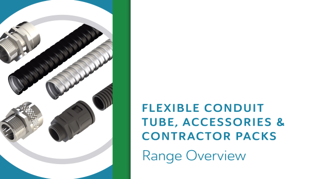 Range Overview: Flexible Conduit Tube