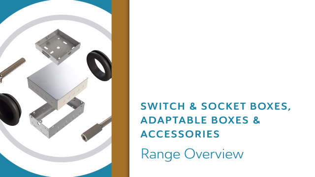 Range Overview: Switch & Socket Boxes